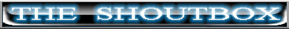 theblackchannel.net/graphics/HomepageGraphics/theshoutbox.jpg